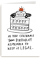 Verjaardagskaart grappig keep it legal