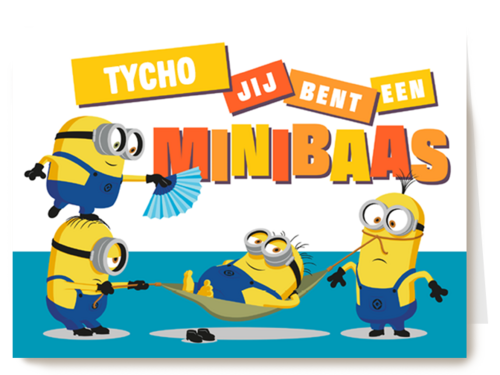 Minions kaart jij bent een minibaas