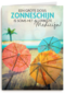 zonneschijn is het beste medicijn