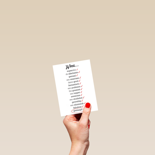 omdat ik jou een verschrikkelijke topper bent want je bent geslaagd