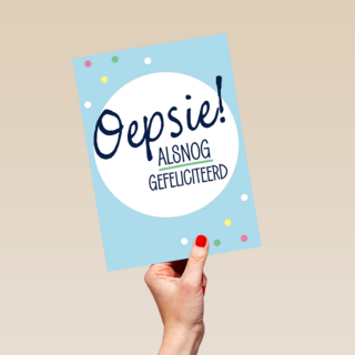 oepsie alsnog gefeliciteerd