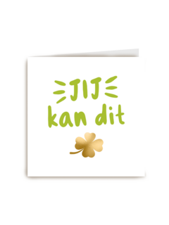 succes kaart jij kan dit gouden klavertje vier