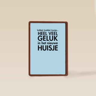 knibbel knabbel knuisje heel veel geluk in jullie huisje