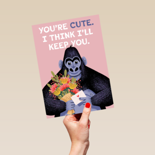 You are cute I think i will keep you
