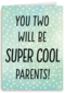 zwanger you two will be super cool parents