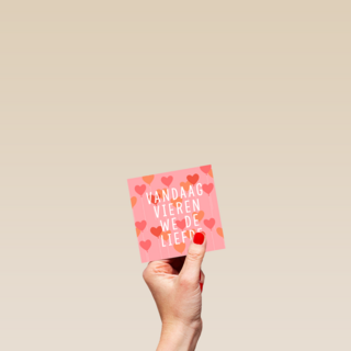 valentijn kaart vandaag vieren we de liefde