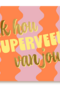 Hou superveel van jou