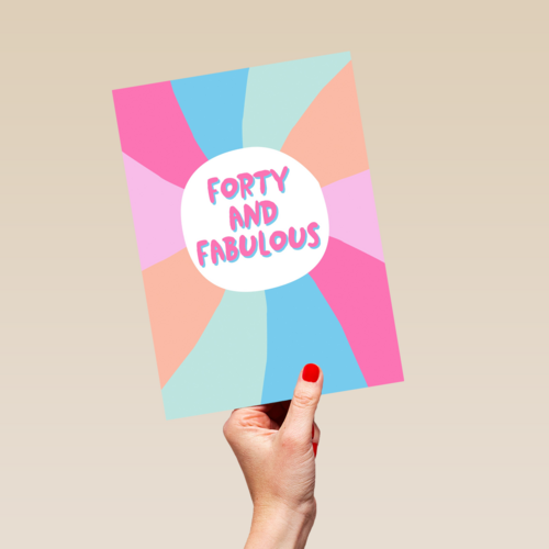 Verjaardagskaart vrouw 40 Forty and fabulous