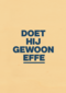 And C Doet hij gewoon effe