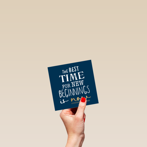 Nieuwjaarskaart quote the best time for new beginnings is now
