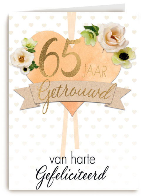 Huwelijkskaart 65 jaar getrouwd hart bloemen