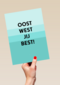 Verjaardagskaart man Oost west jij best