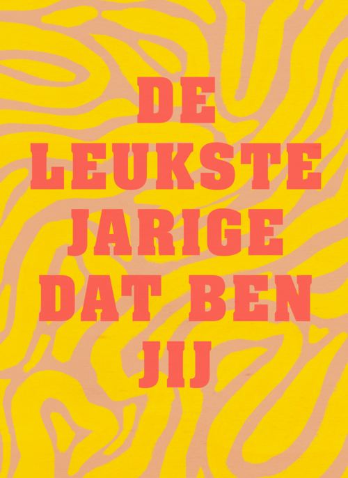 verjaardag kaart hip patroon de leukste jarige dat ben jij