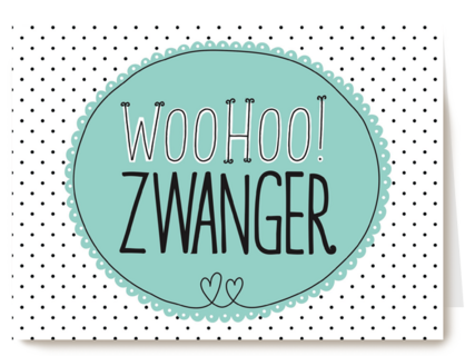 wohooo zwanger