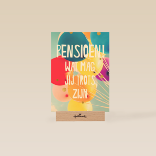 wat mag jij trots zijn op je pensioen