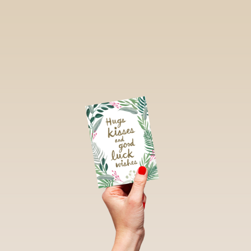 hugs kisses and good luck wishes