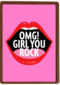 OMG girl you rock