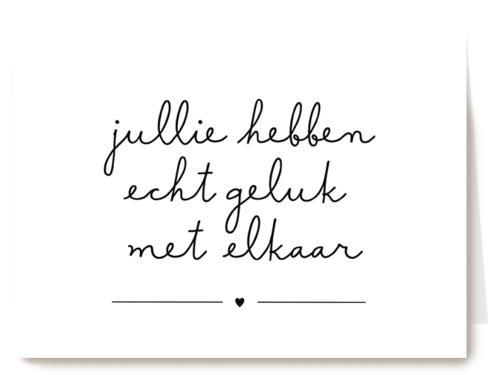 jullie hebben echt geluk met elkaar