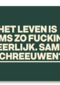 condoleance kaart andc het leven is soms zo fucking oneerlijk