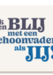 Blij met een schoonvader als jij