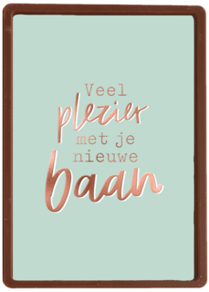 veel plezier met je nieuwe baan