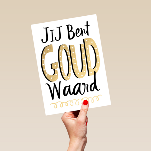 Complimentkaart Jij bent goud waard