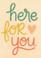 Zomaar kaart Here for you