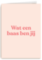 goed gedaan kaart andc wat een baas ben jij