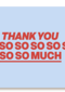 bedankt kaart engels thank you so so so so so so so so much