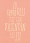 Valentijnskaart vriendschap zo superblij met een vriendin als jij