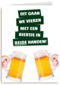 dit gaan we vieren met een biertje kaart