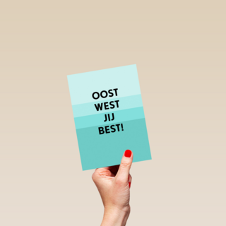 Verjaardagskaart man Oost west jij best