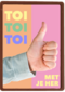 herkansing kaart toi toi toi