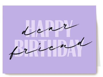 happy birthday dear friend on purple