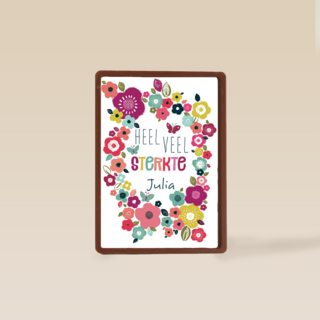 Heel veel sterkte voor jou