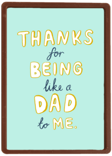 thanks for being like a dad to me