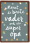 vaderdag kaart klassiek naast de beste vader ook een super opa