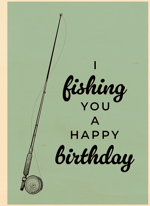 i fishing you a happy birthday
