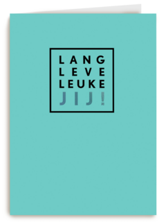 Verjaardagskaart man hip Lang leve leuke jij
