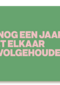 And C nog een jaar met elkaar volgehouden