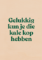 verjaardag kaart andc grappig gelukkig kun je die kale kop hebben