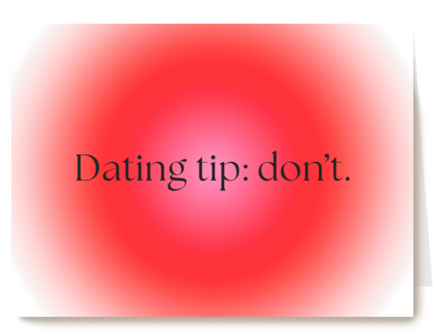 Dating tip do not