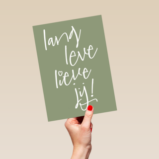 quote kaart lang leve lieve jij