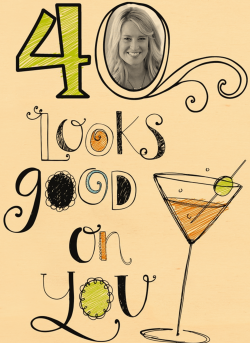 the big 40 looks good on you