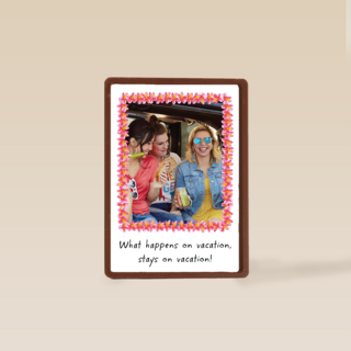 what happens on vakation stays on vakation