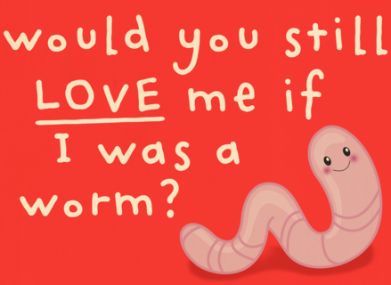 Valentijnskaart would you still love me