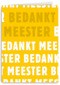 bedankt meester met deze gele kaart