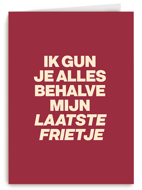 Kaart | Hallmark | Succes / Motivatie | &C Ik gun je alles behalve mijn laatste frietje