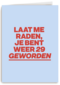 verjaardag kaart vrouw weer 29 geworden