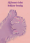 Jij bent echt lekker bezig Fluffy Hand